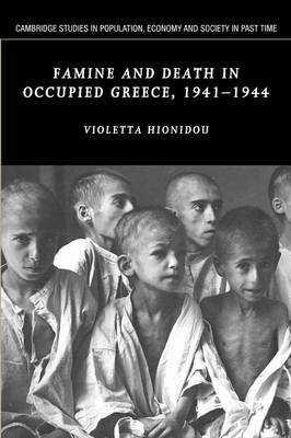 Famine and Death in Occupied Greece, 1941–1944