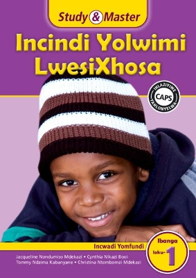 Study & Master Incindi Yolwimi LwesiXhosa Ibanga loku-1 Incwadi Yomfundi