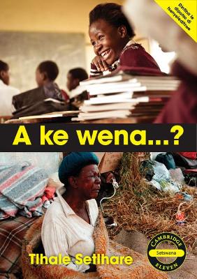 A ke wena...? (Setswana)