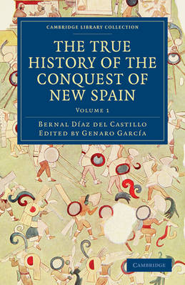 The True History of the Conquest of New Spain