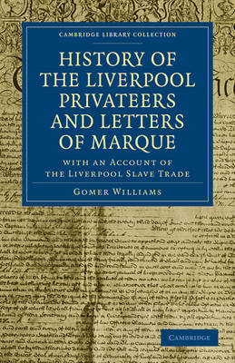 History of the Liverpool Privateers and Letters of Marque