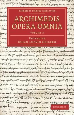 Archimedis Opera Omnia: Volume 2