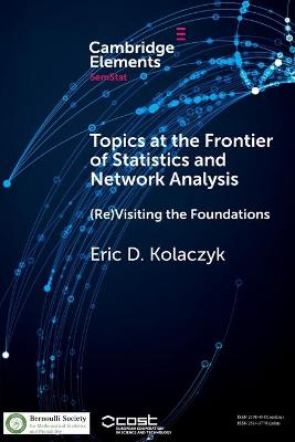 Topics at the Frontier of Statistics and Network Analysis