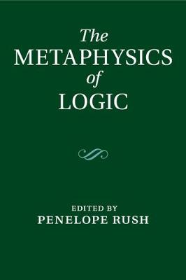 The Metaphysics of Logic