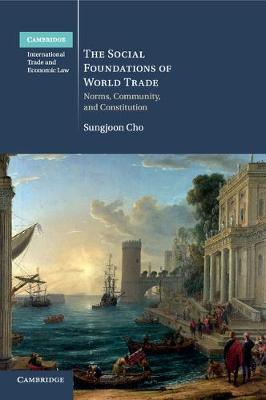 The Social Foundations of World Trade