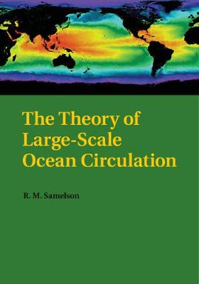 The Theory of Large-Scale Ocean Circulation