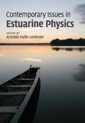 Contemporary Issues in Estuarine Physics