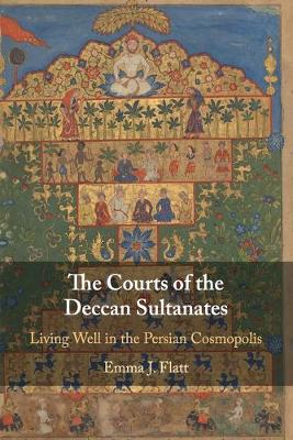 The Courts of the Deccan Sultanates