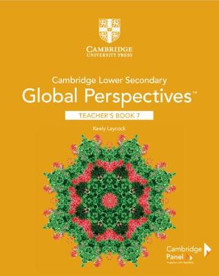 Cambridge Lower Secondary Global Perspectives Stage 7 Teacher's Book