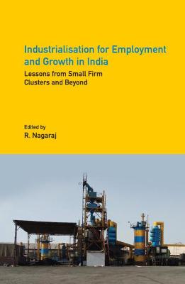 Industrialisation for Employment and Growth in India