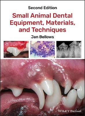 Small Animal Dental Equipment, Materials, and Techniques