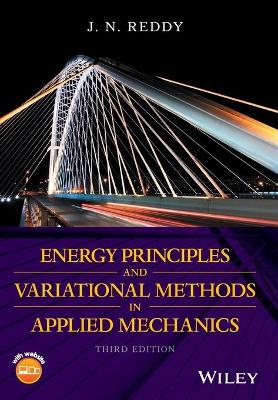 Energy Principles and Variational Methods in Applied Mechanics