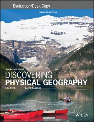 Discovering Physical Geography, Canadian Edition Evaluation Copy