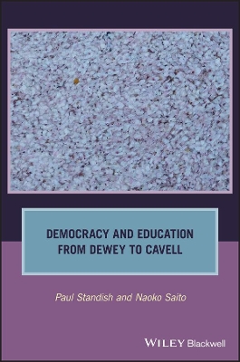 Democracy and Education from Dewey to Cavell