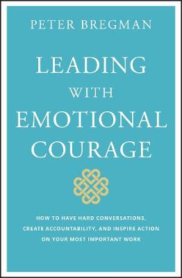 Leading With Emotional Courage