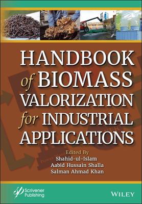 Handbook of Biomass Valorization for Industrial Applications