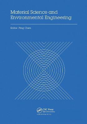 Material Science and Environmental Engineering Proceedings of the 3rd Annual 2015 International Conference on Material Science and Environmental Engineering (ICMSEE2015, Wuhan, Hubei, China, 5-6 June 