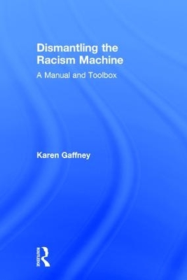 Dismantling the Racism Machine