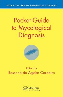 Pocket Guide to Mycological Diagnosis