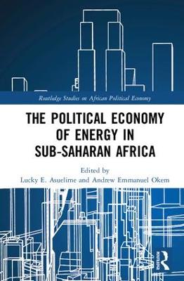 The Political Economy of Energy in Sub-Saharan Africa