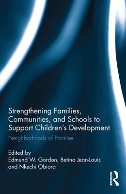 Strengthening Families, Communities, and Schools to Support Children's Development