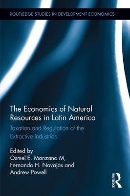 The Economics of Natural Resources in Latin America