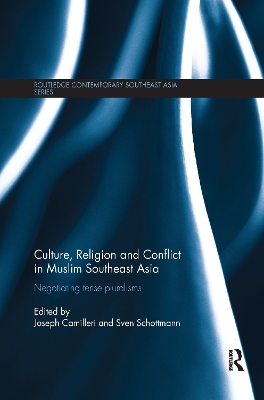 Culture, Religion and Conflict in Muslim Southeast Asia