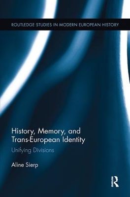 History, Memory, and Trans-European Identity