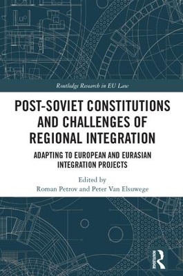 Post-Soviet Constitutions and Challenges of Regional Integration