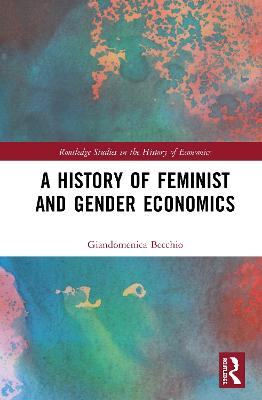 A History of Feminist and Gender Economics