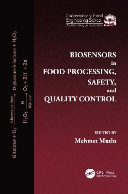 Biosensors in Food Processing, Safety, and Quality Control