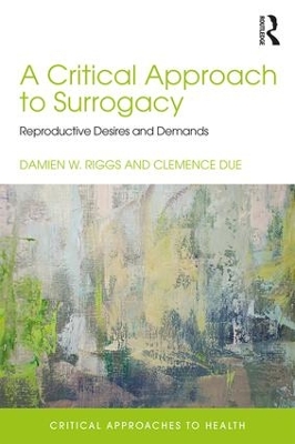 A Critical Approach to Surrogacy