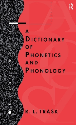 A Dictionary of Phonetics and Phonology