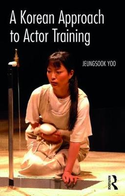 A Korean Approach to Actor Training