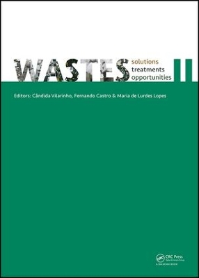 WASTES – Solutions, Treatments and Opportunities II Selected Papers from the 4th Edition of the International Conference on Wastes: Solutions, Treatments and Opportunities, Porto, Portugal, 25-26 Sept