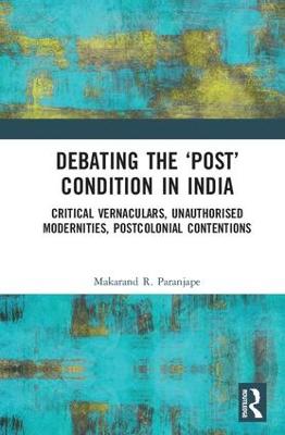 Debating the 'Post' Condition in India