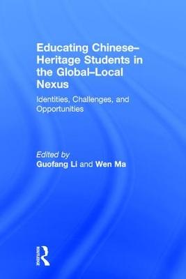 Educating Chinese–Heritage Students in the Global–Local Nexus