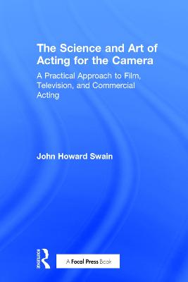 The Science and Art of Acting for the Camera