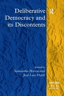 Deliberative Democracy and its Discontents