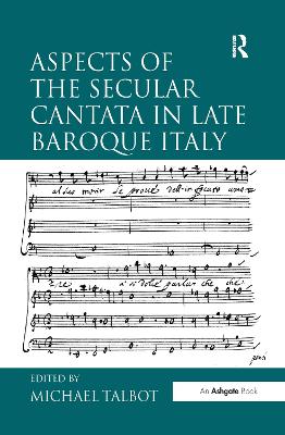 Aspects of the Secular Cantata in Late Baroque Italy