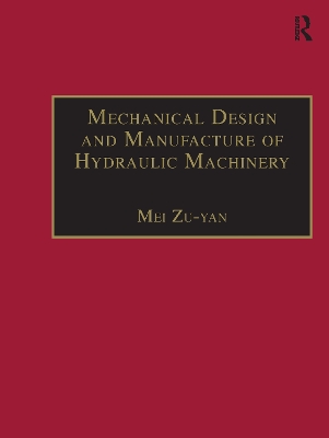 Mechanical Design and Manufacture of Hydraulic Machinery