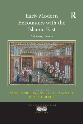 Early Modern Encounters with the Islamic East