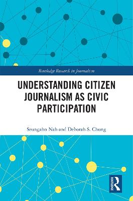 Understanding Citizen Journalism as Civic Participation