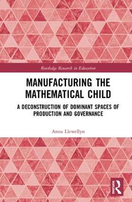 Manufacturing the Mathematical Child