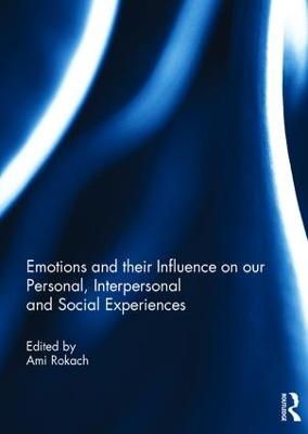 Emotions and their influence on our personal, interpersonal and social experiences