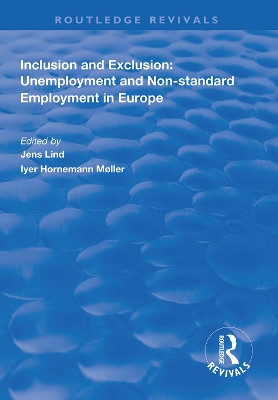 Inclusion and Exclusion: Unemployment and Non-standard Employment in Europe