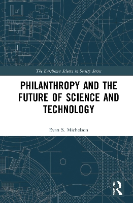 Philanthropy and the Future of Science and Technology