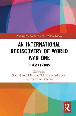 An International Rediscovery of World War One