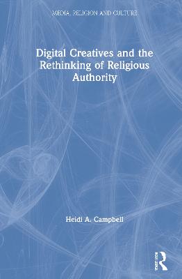 Digital Creatives and the Rethinking of Religious Authority