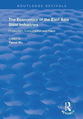 The Economics of the East Asia Steel Industries